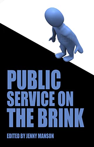 Beispielbild fr Public Service on the Brink zum Verkauf von WorldofBooks
