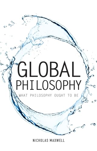 Beispielbild fr Global Philosophy: What Philosophy Ought to Be (Societas) zum Verkauf von WorldofBooks