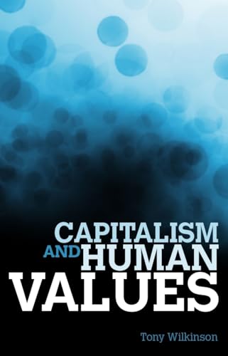 Beispielbild fr Capitalism and Human Values zum Verkauf von Blackwell's