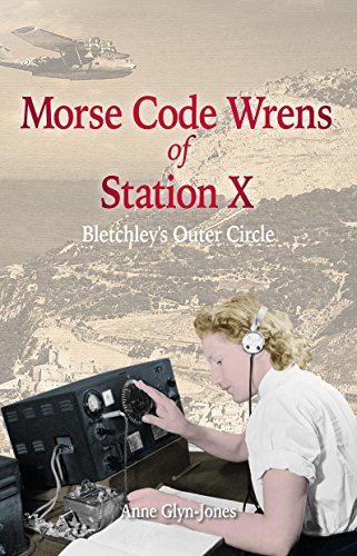 Beispielbild fr Morse Code Wrens of Station X: Bletchley's Outer Circle (Amphora Press) zum Verkauf von WorldofBooks