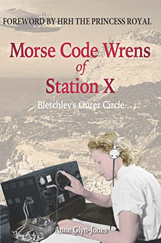 Stock image for Morse Code Wrens of Station X for sale by Blackwell's