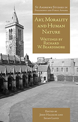 9781845409418: Art, Morality and Human Nature: Writings by Richard W. Beardsmore (St Andrews Studies in Philosophy and Public Affairs)