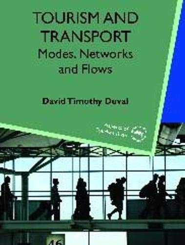 9781845410643: Tourism and Transport: Modes, Networks and Flows (Aspects of Tourism Texts) [Idioma Ingls]
