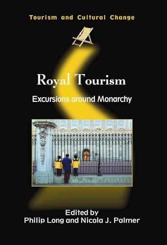 Beispielbild fr Royal Tourism : Excursions Around Monarchy zum Verkauf von Better World Books Ltd