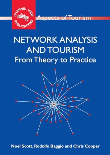 Imagen de archivo de Network Analysis and Tourism : From Theory to Practice a la venta por Better World Books Ltd