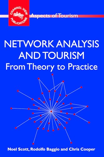 Stock image for Network Analysis and Tourism : From Theory to Practice for sale by Better World Books Ltd