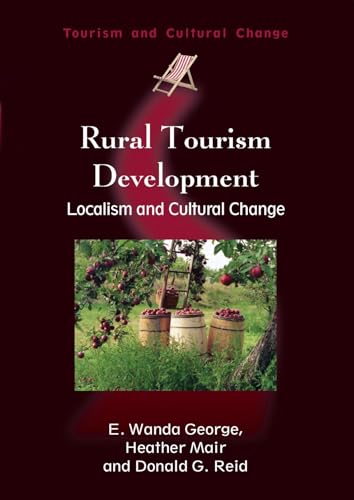 Stock image for Rural Tourism Development : Localism and Cultural Change for sale by Better World Books Ltd