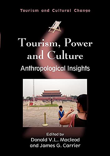 Stock image for Tourism, Power and Culture : Anthropological Insights for sale by Better World Books