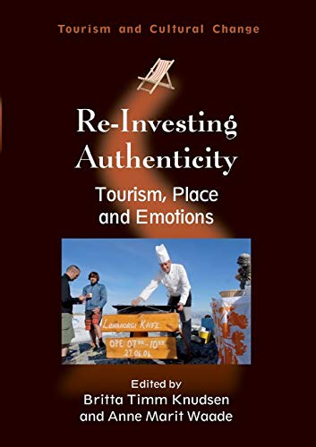 Imagen de archivo de Re-Investing Authenticity : Tourism, Place and Emotions a la venta por Better World Books: West