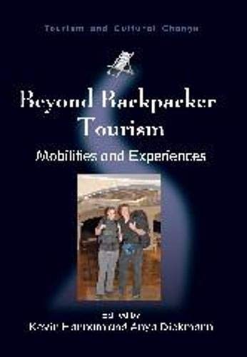 Stock image for BEYOND BACKPACKER TOURISM: MOBILITIES AND EXPERIENCES (TOURISM AND CULTURAL CHANGE) for sale by Basi6 International