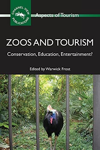 Stock image for Zoos and Tourism : Conservation, Education, Entertainment? for sale by Better World Books Ltd