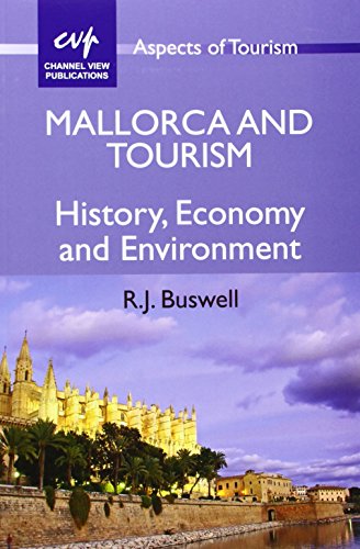 9781845411794: Mallorca and Tourism: History, Economy and Environment