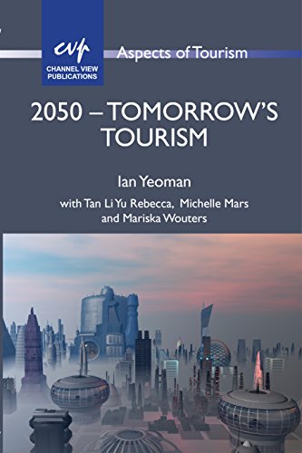 Imagen de archivo de 2050 - Tomorrow's Tourism (Aspects of Tourism): 55 a la venta por WorldofBooks
