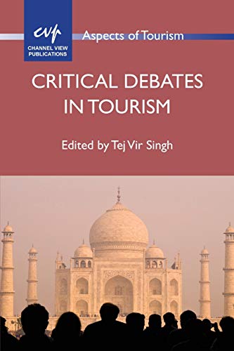 Stock image for Critical Debates in Tourism (Aspects of Tourism): 57 for sale by WorldofBooks