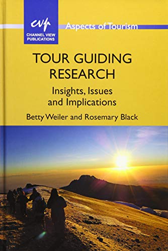 Stock image for Tour Guiding Research: Insights, Issues and Implications (Aspects of Tourism, 62) for sale by Michael Lyons