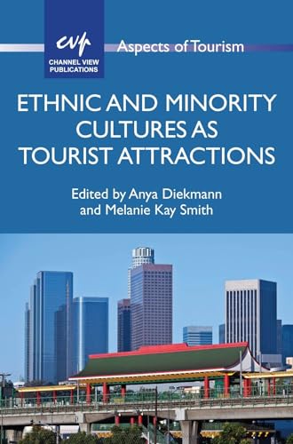 Stock image for Ethnic and Minority Cultures as Tourist Attractions (Aspects of Tourism): 65 for sale by WorldofBooks