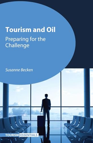 9781845414870: Tourism and Oil: Preparing for the Challenge