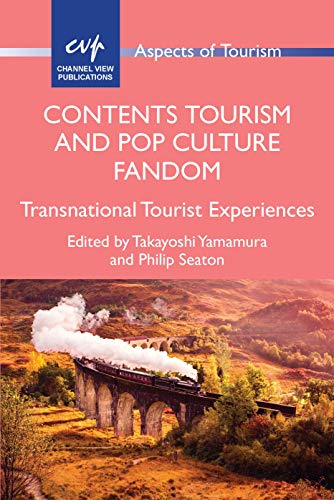Imagen de archivo de Contents Tourism and Pop Culture Fandom Transnational Tourist Experiences Aspects of Tourism 88 a la venta por PBShop.store US