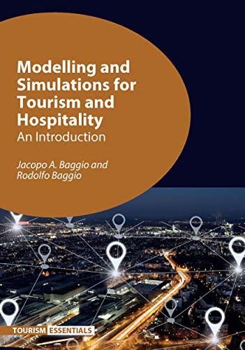 Stock image for Modelling and Simulations for Tourism and Hospitality: An Introduction (Tourism Essentials, 6) (Volume 6) for sale by Michael Lyons