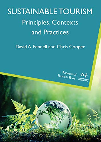Beispielbild fr Sustainable Tourism: Principles, Contexts and Practices (Aspects of Tourism Texts, 6) (Volume 6) zum Verkauf von Michael Lyons