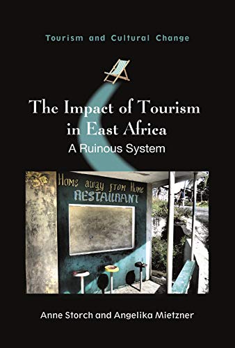 Imagen de archivo de The Impact of Tourism in East Africa: A Ruinous System a la venta por Revaluation Books