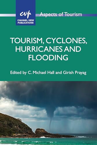 Stock image for Tourism, Cyclones, Hurricanes and Flooding for sale by PBShop.store US