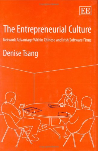 9781845420147: The Entrepreneurial Culture: Network Advantage Within Chinese And Irish Software Firms