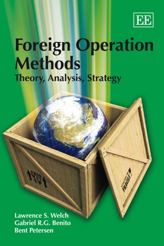 Foreign Operation Methods: Theory, Analysis, Strategy - Welch, Lawrence S.