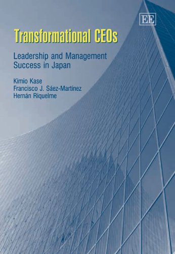 Beispielbild fr Transformational CEOs: Leadership And Management Success in Japan Kase, Kimio; Saez-martinez, Francisco J. and Riquelme, Hernan zum Verkauf von online-buch-de