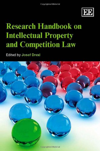 Research Handbook on Intellectual Property Law and Competition Law - Drexl, Josef (EDT)