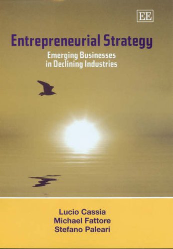 Imagen de archivo de Entrepreneurial Strategy Emerging Businesses in Declining Industries a la venta por PBShop.store UK