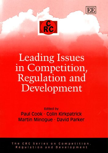 Stock image for Leading Issues in Competition, Regulation and Development (The CRC Series on Competition, Regulation and Development) for sale by Phatpocket Limited