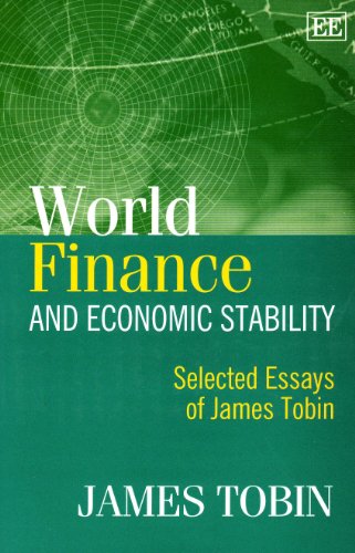 9781845422288: World Finance and Economic Stability: Selected Essays of James Tobin