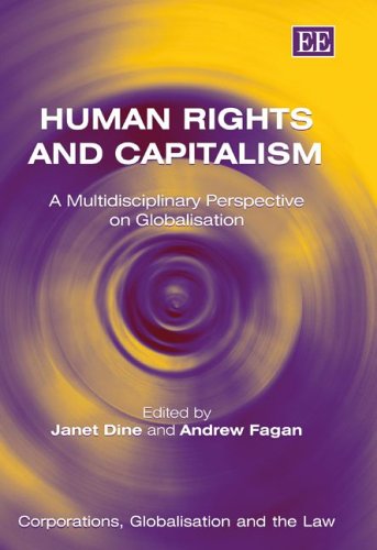 Stock image for Human Rights and Capitalism: A Multidisciplinary Perspective on Globalisation (Corporations, Globalisation and the Law series) for sale by Phatpocket Limited