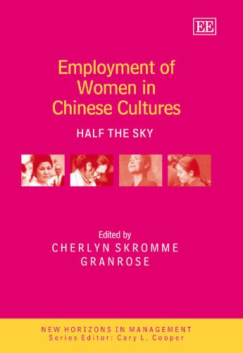 Stock image for Employment of Women in Chinese Cultures: Half the Sky (New Horizons in Management) for sale by Bookmonger.Ltd