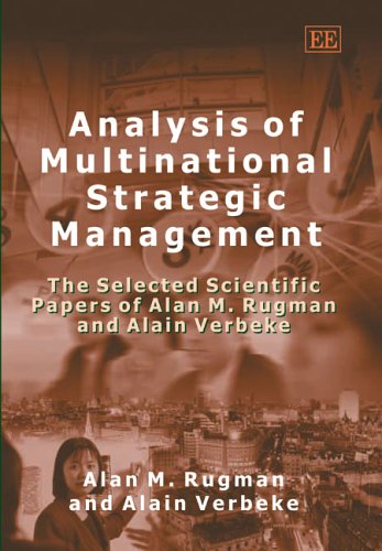 Imagen de archivo de Analysis of Multinational Strategic Management: The Selected Scientific Papers of Alan M. Rugman and Alain Verbeke a la venta por Red's Corner LLC