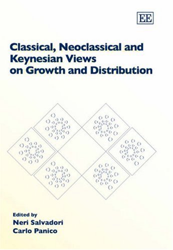 Beispielbild fr Classical, Neoclassical And Keynesian Views on Growth And Distribution zum Verkauf von Rain Dog Books