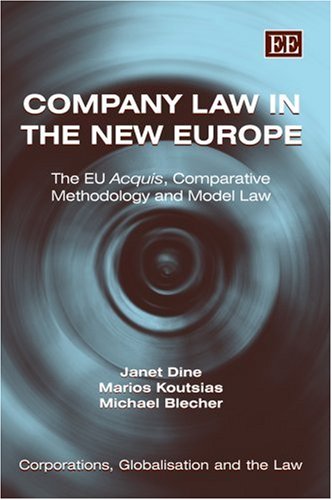 Beispielbild fr Corporations, Globalisation and the Law: Company Law in the New Europe: The EU Acquis, Comparative Methodology and Model Law zum Verkauf von Anybook.com