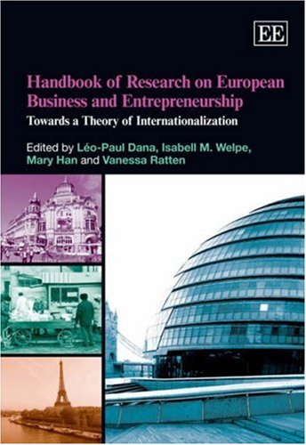 Stock image for Handbook of Research on European Business and Entrepreneurship: Towards a Theory of Internationalization (Research Handbooks in Business and Management series) for sale by medimops