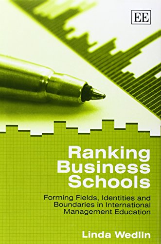 Beispielbild fr Ranking business schools forming fields, identities and boundaries in international management education zum Verkauf von MARCIAL PONS LIBRERO