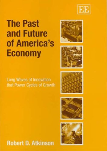 Beispielbild fr The Past And Future of America's Economy: Long Waves of Innovation That Power Cycles of Growth zum Verkauf von Books From California