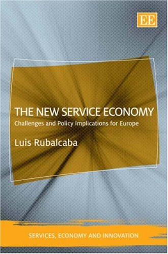 Beispielbild fr The New Service Economy: Challenges and Policy Implications for Europe (Services, Economy and Innovation Series) zum Verkauf von Books From California