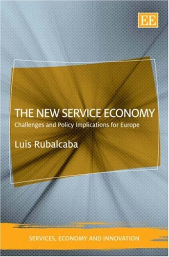 9781845425852: The New Service Economy: Challenges and Policy Implications for Europe (Services, Economy and Innovation series)