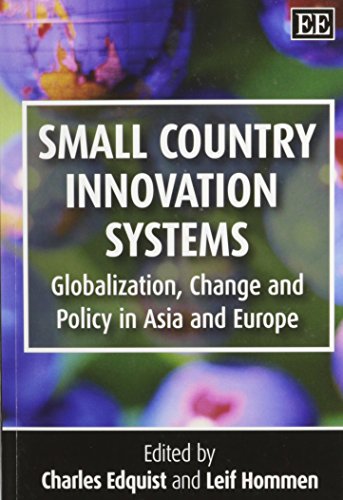 Imagen de archivo de Small Country Innovation Systems: Globalization, Change and Policy in Asia and Europe a la venta por medimops