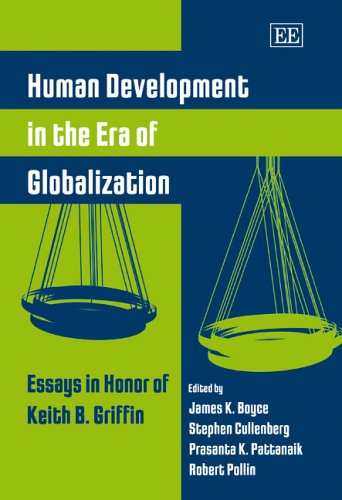 9781845425937: Human Development in the Era of Globalization: Essays in Honor of Keith B. Griffin