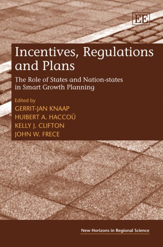 Stock image for Incentives Regulations and Plans the Role of States and National-States in Smart Growth Planning for sale by Webbooks, Wigtown