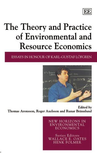 Stock image for The Theory and Practice of Environmental And Resource Economics: Essays in Honour of Karl-Gustaf Lofgren for sale by Wonder Book