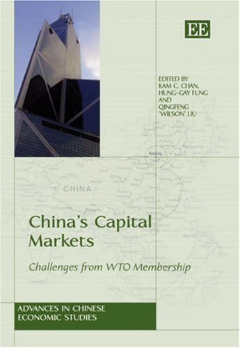Imagen de archivo de China's Capital Market: Challenges from WTO Membership (Advances in Chinese Economic Studies) a la venta por Books From California