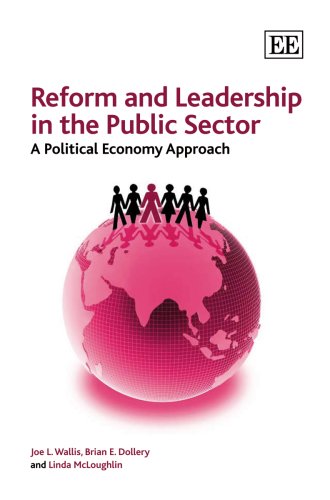 Imagen de archivo de Reform and Leadership in the Public Sector: A Political Economy Approach a la venta por Books From California