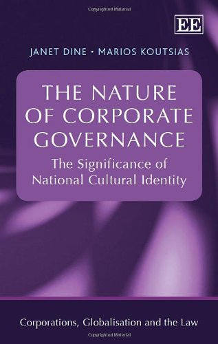 Beispielbild fr The Nature of Corporate Governance: The Significance of National Cultural Identity (Corporations, Globalisation and the Law series) zum Verkauf von HPB-Red